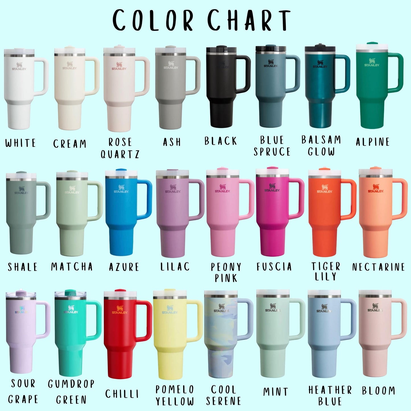 Stanley tumbler color chart displaying 24 different colors of Stanley Quencher cups. The tumblers are arranged in rows against a light blue background, showcasing a variety of shades. Colors include White, Cream, Rose Quartz, Ash, Black, Blue Spruce, Balsam Glow, Alpine, Shale, Matcha, Azure, Lilac, Peony Pink, Fuchsia, Tiger Lily, Nectarine, Sour Grape, Gumdrop Green, Chilli, Pomelo Yellow, Cool Serene, Mint, Heather Blue, and Bloom.