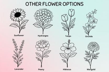 Additional flower engraving options: sunflower, hydrangea, tulips, orchids, lavender, peony, hibiscus, and marigold
