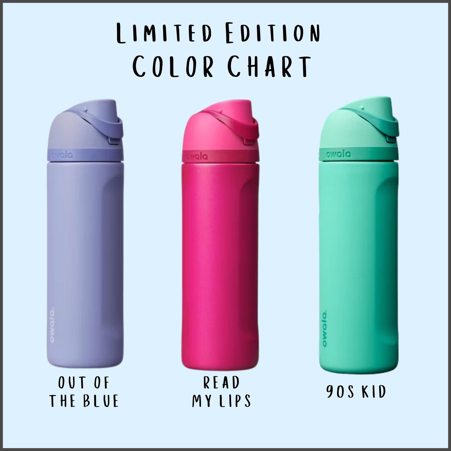 Limited edition Owala colors: Out of the Blue, Read My Lips, and 90's Kid